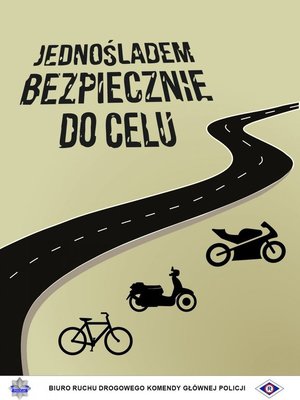 grafika przedstawiająca jezdnie w okół, której są motocykle motorowery rowery i hulajnogi. Na górze napis - jednośladem bezpiecznie do celu.