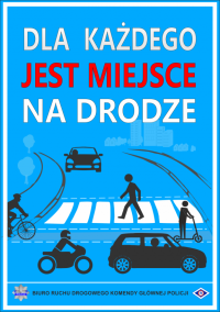 niebieski plakat z napisem dla każdego jest miejsce na drodze
